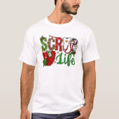 Stethoscope Scrub Life Christmas T-Shirt (Vorderseite)