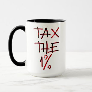 Steuer auf einen Prozent   Steuer auf Reiche Tasse