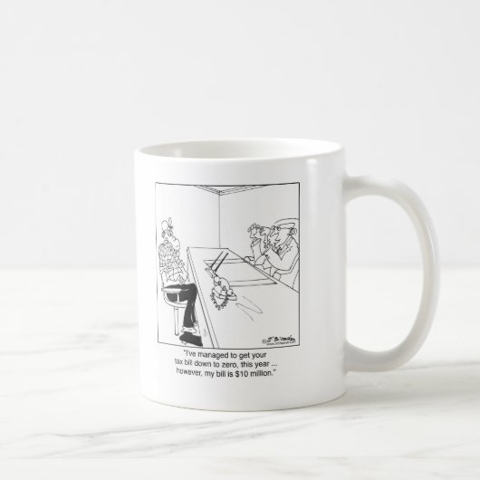 Steuer null, CPA Bill $10 Million Kaffeetasse (Rechts)