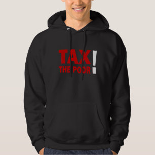 Steuer-Zitat-Steuer das schlechte Geschmacksmuster Hoodie