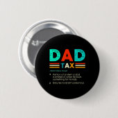Steuerliche Definition Funny Vatertag sarkastische Button (Vorne & Hinten)