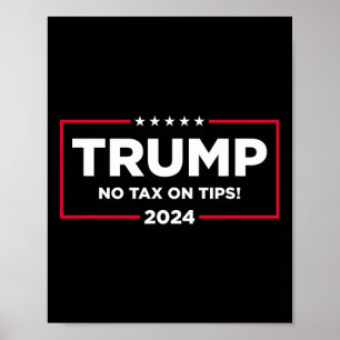 Steuern auf Tipps Abstimmung Trump 2024 bringt Ame Poster