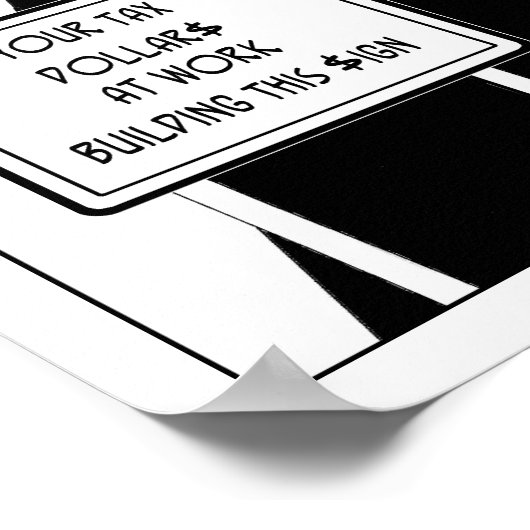 Steuern $ Dieses Zeichen gebaut Poster (Ecke)