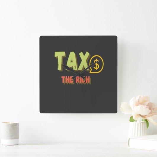 Steuern für Reiche Quadratische Wanduhr (Zuhause)