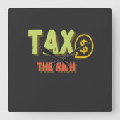 Steuern für Reiche Quadratische Wanduhr (Vorderseite)