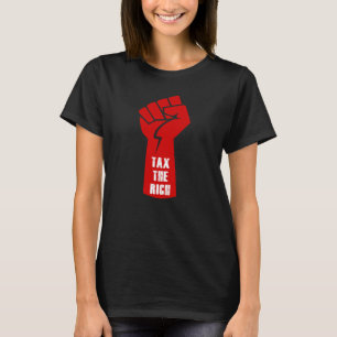 Steuern für Reiche T-Shirt