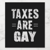 Steuern sind schwul weinetikett (Einzelnes Label)