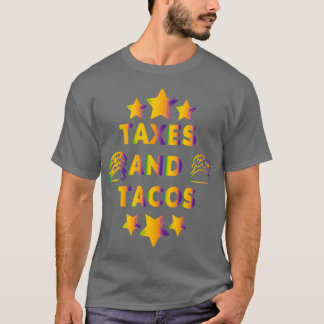 Steuern und Tacos T-Shirt
