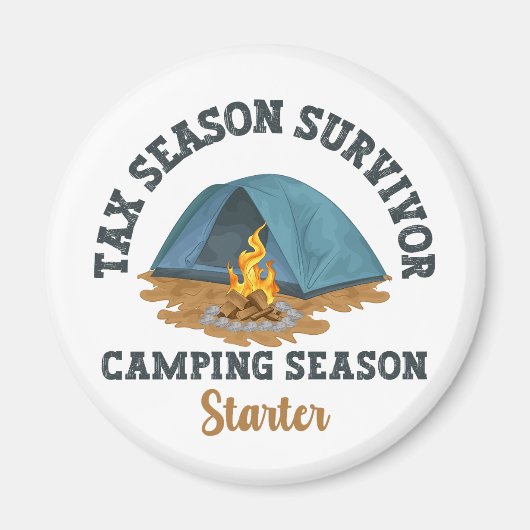 Steuersaison Überlebende, Camping Saison Starter Magnet (Vorne)