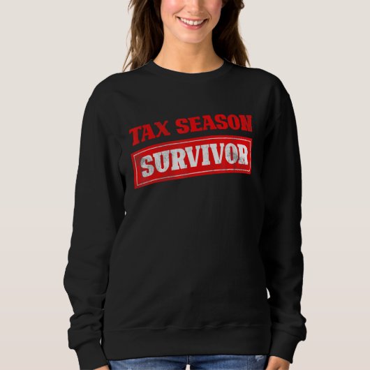 Steuersaison Überlebender Steuererklärung Funny CP Sweatshirt (Vorderseite)