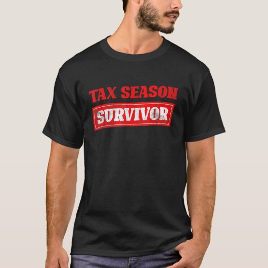 Steuersaison Überlebender Steuererklärung Funny CP T-Shirt (Vorderseite)