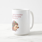 Steve der Igel – Lustiger Atheist Kaffeetasse (VorderseiteRechts)