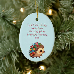 Steve der Igel – Lustiger Atheist Keramik Ornament