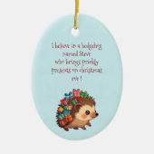Steve der Igel – Lustiger Atheist Keramik Ornament (Vorne)