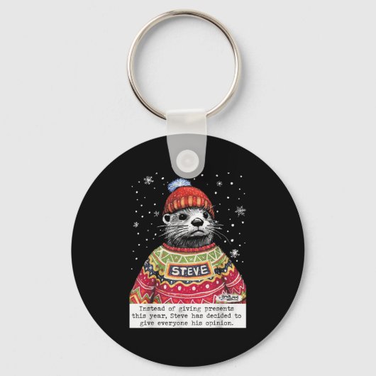 Steve Otter Instead Of Giving This Year  Schlüsselanhänger (Vorderseite)