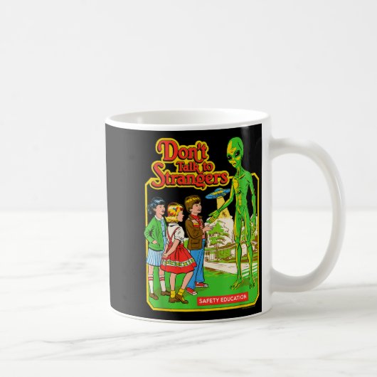 Steven Rhodes Don't Talk To Strangers Alien Retro  Kaffeetasse (Rechts)