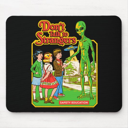 Steven Rhodes Don't Talk To Strangers Alien Retro Mousepad (Vorne)