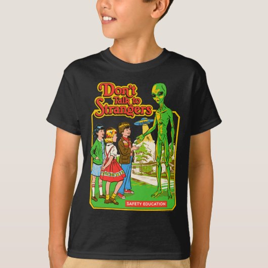 Steven Rhodes Don't Talk To Strangers Alien Retro  T-Shirt (Vorderseite)