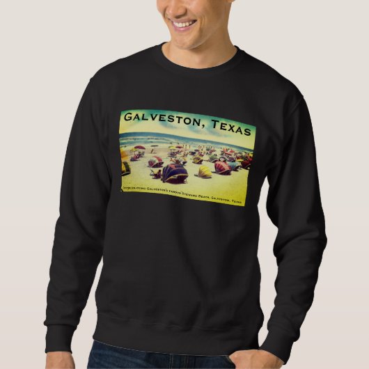 Steward Beach, Galveston, Texas Sweatshirt (Vorderseite)