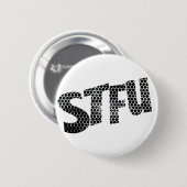 STFU funny badge Button (Vorne & Hinten)