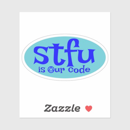 STFU ist unser Code-Aufkleber Aufkleber (Blatt)