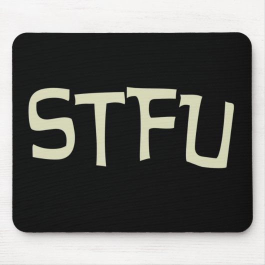 STFU Mousepad (Vorne)