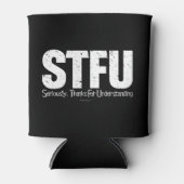 STFU: Seriously, Thanks For Understanding Dosenkühler (Vorderseite)