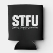 STFU: Seriously, Thanks For Understanding Dosenkühler (Rückseite)