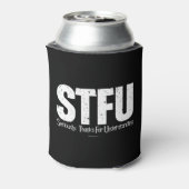 STFU: Seriously, Thanks For Understanding Dosenkühler (Kanne Rückseite)