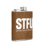 STFU: Seriously, Thanks For Understanding Flachmann (Rechts)