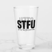 STFU: Seriously, Thanks For Understanding Glas (Rückseite)