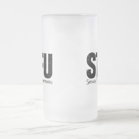 STFU: Seriously, Thanks For Understanding Mattglas Bierglas (Mittel)