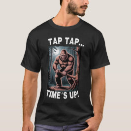 Stich Time's Up-Bigfoot Funny T - Shirt Gestochen