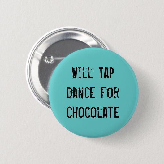 Sticht Tanz für Schokolade an Button (Vorne & Hinten)