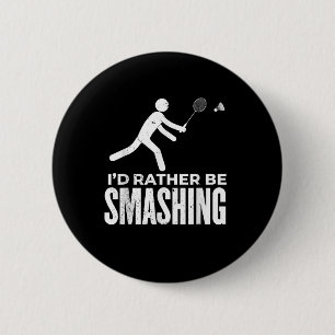 Stick Figure Badminton - Ich würde lieber Badminto Button