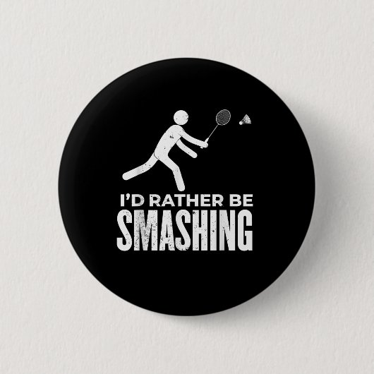 Stick Figure Badminton - Ich würde lieber Badminto Button (Vorderseite)