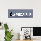 Stick Figure  Making Impossible Possible Poster (Heimbüro)