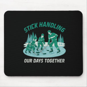 Stick Handling Unsere Tage Zusammen Hockey-Familie Mousepad