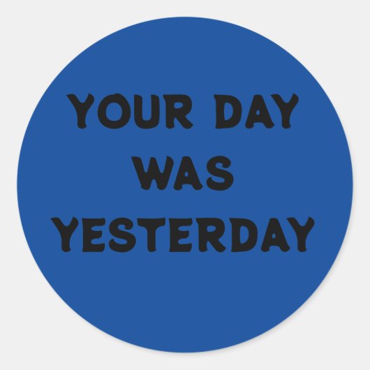 STICKEN SIE IHN - ATTITEE RUNDER AUFKLEBER (Vorderseite)