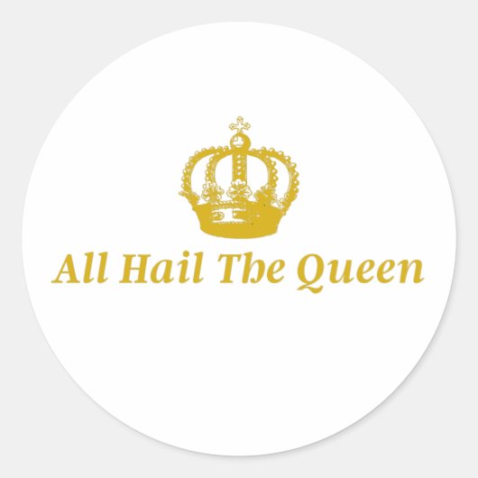 Sticker All Hail The Queen (Vorderseite)
