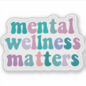 Sticker für Mental Wellness Mattes (Vorderseite)