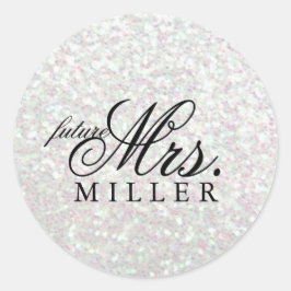 Sticker - Glitzer Fab Future Mrs. Iridescent
