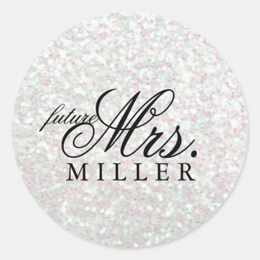 Sticker - Glitzer Fab Future Mrs. Iridescent (Vorderseite)
