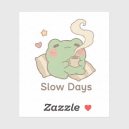 Sticker Langsamer Tage Frosch | Süßer Gemütlicher 