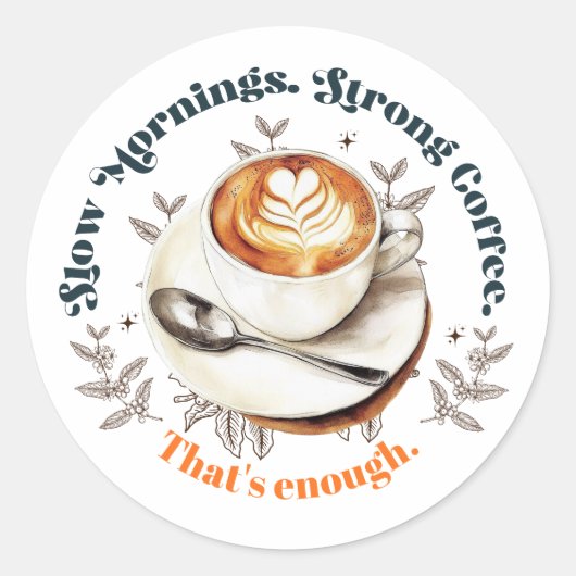 Sticker mit Latte-Art für langsame Morgen und star (Vorderseite)