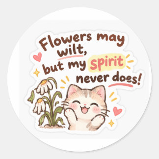 Sticker Motivierend "Blumen können verwelken, aber