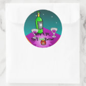 Sticker, Wein ein bisschen, du wirst dich besser f Runder Aufkleber (Tasche)
