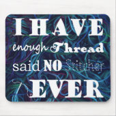 Stickereihandwerk nicht genug mousepad (Vorne)