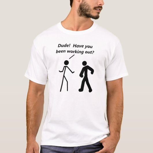 Stickman Workout Funny T - Shirt (Vorderseite)