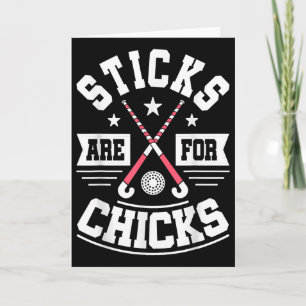 Sticks sind für Hühner - Feldhockey-Spielerin Hock Karte